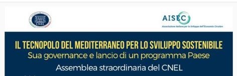 Assemblea del CNEL sull’istituzione a Taranto del TECNOPOLO DEL MEDITERRANEO